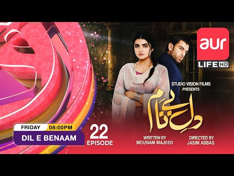 Dil e Benaam — Episode 22
