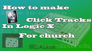 How To Make Click Tracks In Logic X For Church