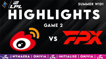 WBG vs FPX Game 2 Highlights LPL Summer Split 2025 Weibo Gaming vs FunPlus Phoenix by Onivia