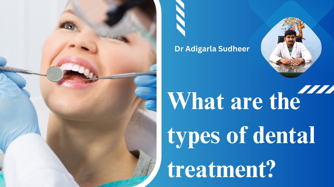 What are the most common dental treatment