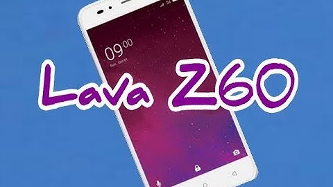 Lava Z60 Flashing With 100% Tested Flash File
