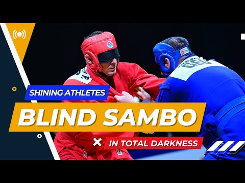 Blind SAMBO: Shining Athletes in Total Darkness