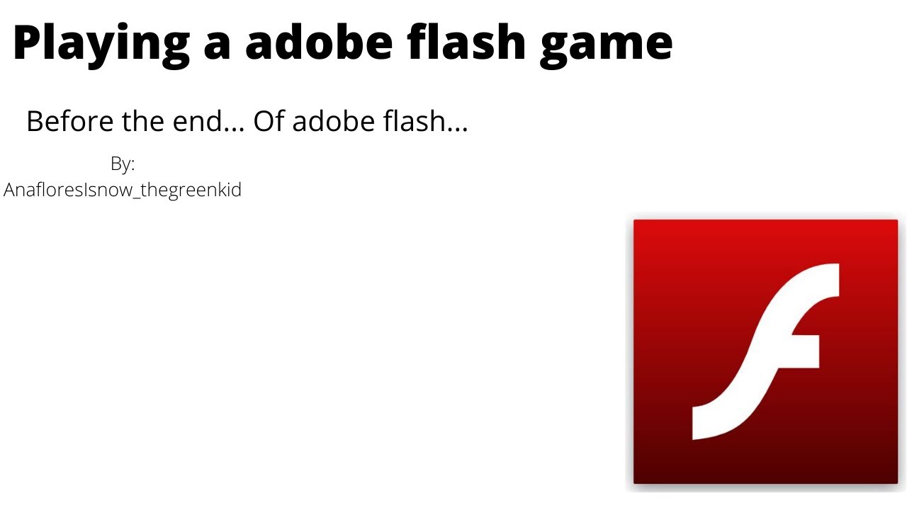 Playing a Adobe Flash game before the end of adobe Flash