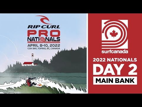 SURF CANADA 2022 RIP CURL PRO NATIONALS ? DAY 2 [APRIL 10, 2022]