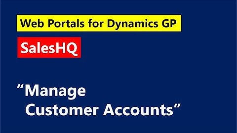 GP Elementz   SalesHQ   Manage Customer Accounts