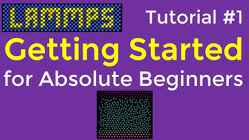 LAMMPS Tutorial #1: Getting Started for Absolute Beginners