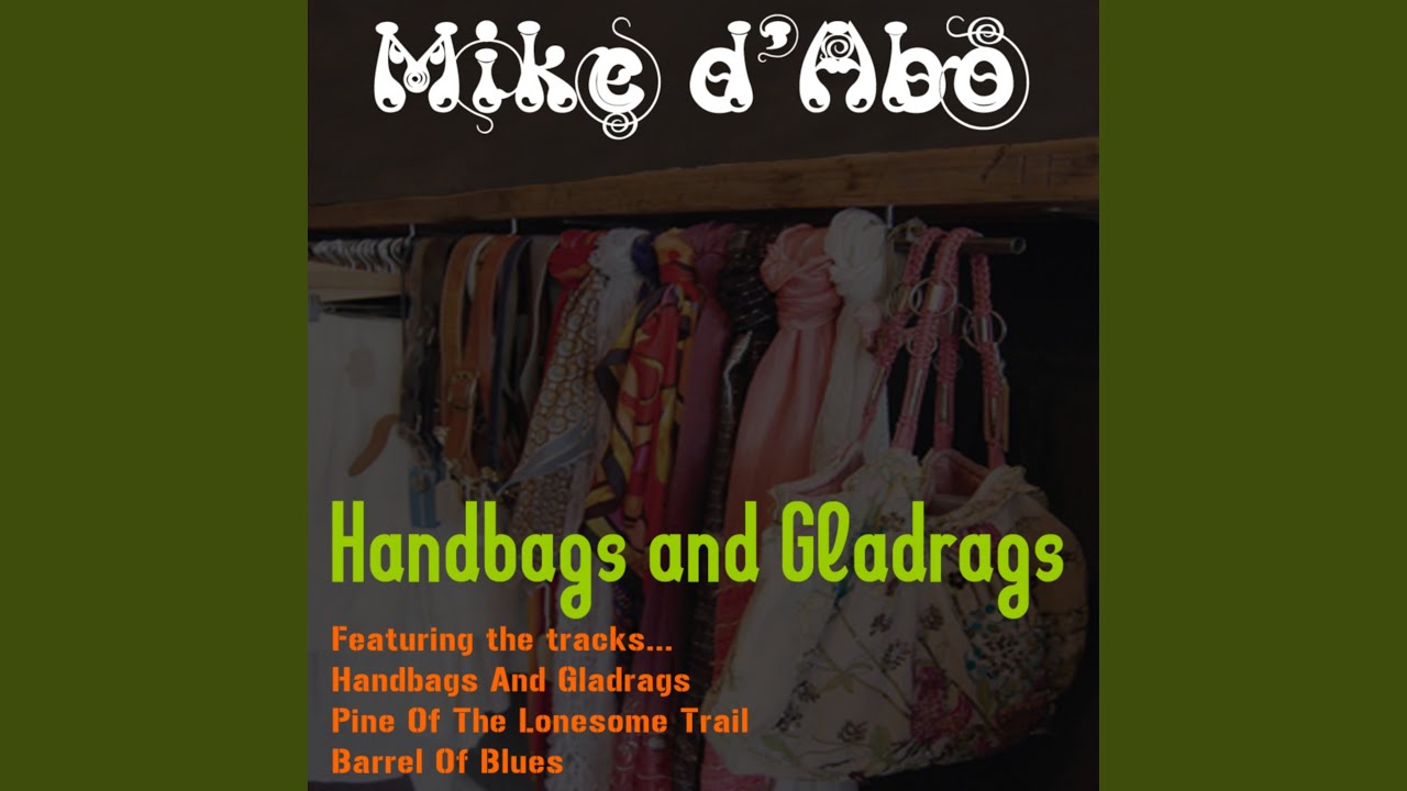 Handbags and Gladrags (Vocal Version) YouTube Music