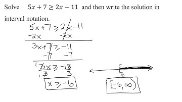 Solve Linear Inequality 5x+7 is Greater Than or Equal to 2x-11 & Then Write In Interval Notation
