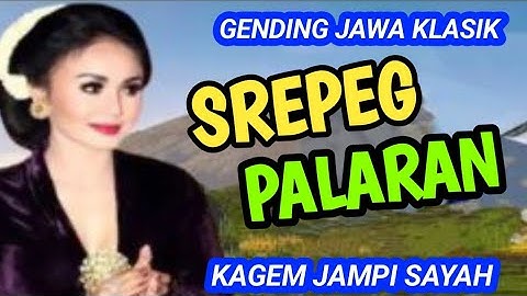 PALARAN SREPEG GENDING JAWA KLASIK KAGEM JAMPI SAYAH.