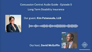 Concussion Central Episode 5 - Long Term Disability Insurance with Kim Patenaude