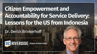 Citizen Empowerment and Accountability for Service Delivery: Lessons for the US from Indonesia