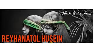 Abasalt Ibrahimi - İmam Hüseynn Reyhanesi | Yeni Mərsiyyə 2021 | Offficial Video | Resimi