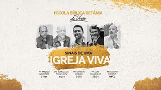 EBB 04.02.2018 Aula 5 - Sinais de uma Igreja Viva - Γxodo 19: 7-17 | Pr. Idauro Campos