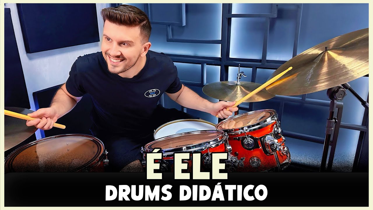 É Ele - Drops (Drums Didático)