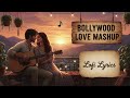 Non-Stop Romantic Love Mashup 💕 | Best Love Songs #bollywoodmashup #love #valentinesday #lovemashup