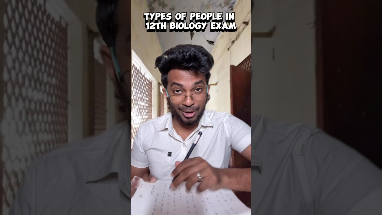 Types Of People in 12th Biology Exam | 