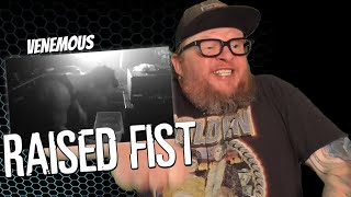 RAISED FIST - Venemous (First Reaction)