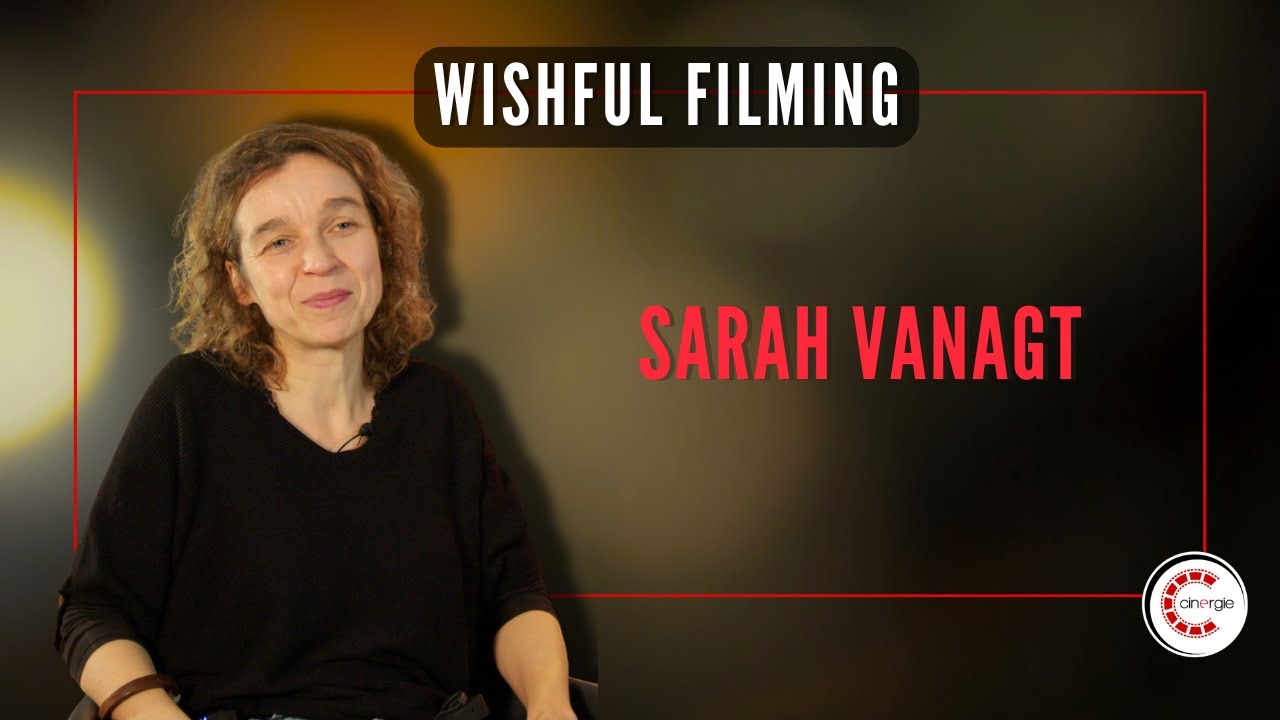 Sarah Vanagt pour Wishful Filming