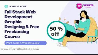Full Stack Web Development Graphic Designing & Free Freelancing Course