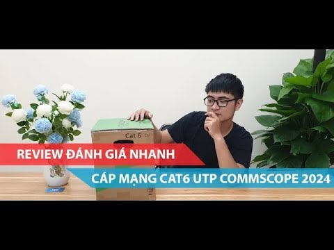 cat6 utp  2022 Update  Review cáp mạng Cat6 UTP Commscope phiên bản 2020