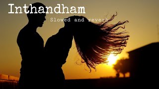 Inthandham Song Telugu Lofi Song Slowed And Reverb