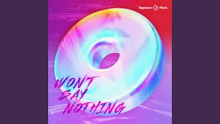 Download Lagu Won't Say Nothing