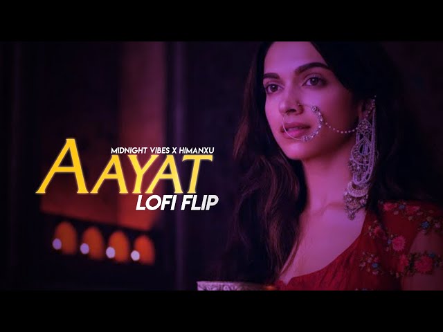 Aayat ~ Lofi Remake - Arijit Singh | Midnight Vibes | Himanxu | 3 AM Vibes 🌃 | Aesthetic remake 💜