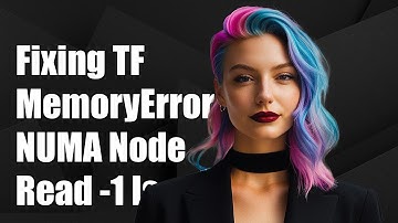 Fixing TensorFlow MemoryError: NUMA Node Read -1 Issue with Xen