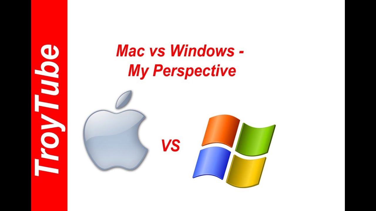 Mac vs PC - My Perspective - YouTube