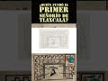 ¿Quién fundó el primer señorío de Tlaxcala? #historia #datoscuriosos #datosinteresantes