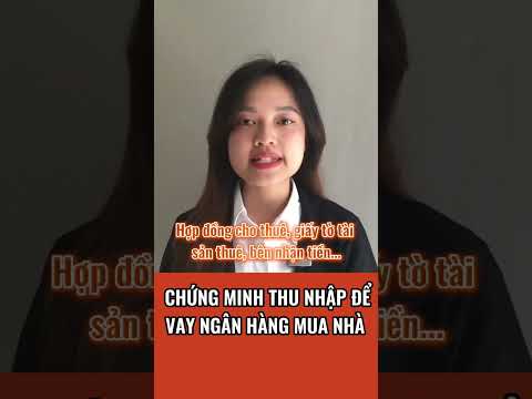 Video Cách Chứng Minh Thu Nhập Để Vay Ngân Hàng Mua Nhà - youtube