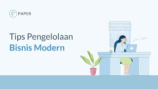 Tips Pengelolaan Bisnis Modern - Paper.id #1 Software Invoice dan Akuntansi Gratis! screenshot 5