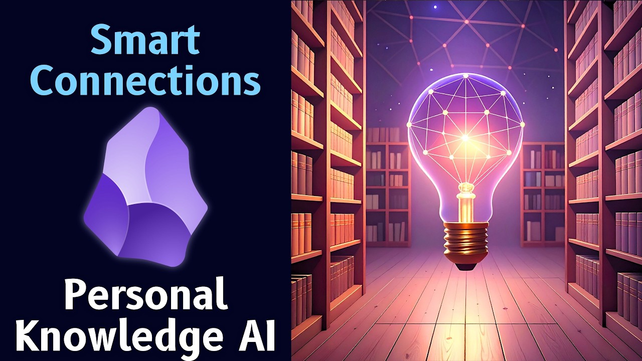 Obsidian Smart Connections UPDATE ? Rediscover Notes With Obsidian AI