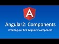 #2 Setting up our first Angular2 Component