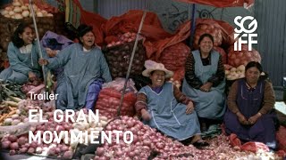 El Gran Movimiento Trailer SGIFF 2021