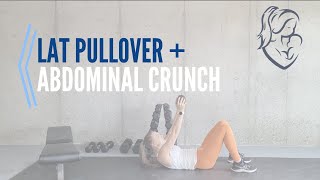 LAT PULLOVER + ABDOMINAL CRUNCH | How to do this exercise