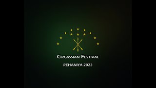 Circassian Festival Rehaniya 2023