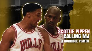 Scottie Pippen Calling MJ a Horrible Player!