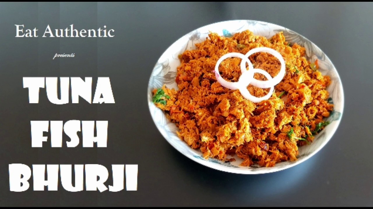 Tuna Fish Bhurji Recipe at Olga Johnsen blog