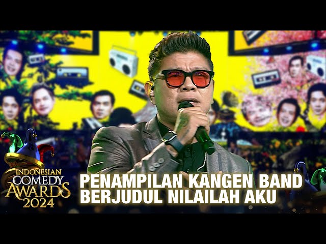 Kangen Band - Nilailah Aku | INDONESIAN COMEDY AWARDS 2024 class=