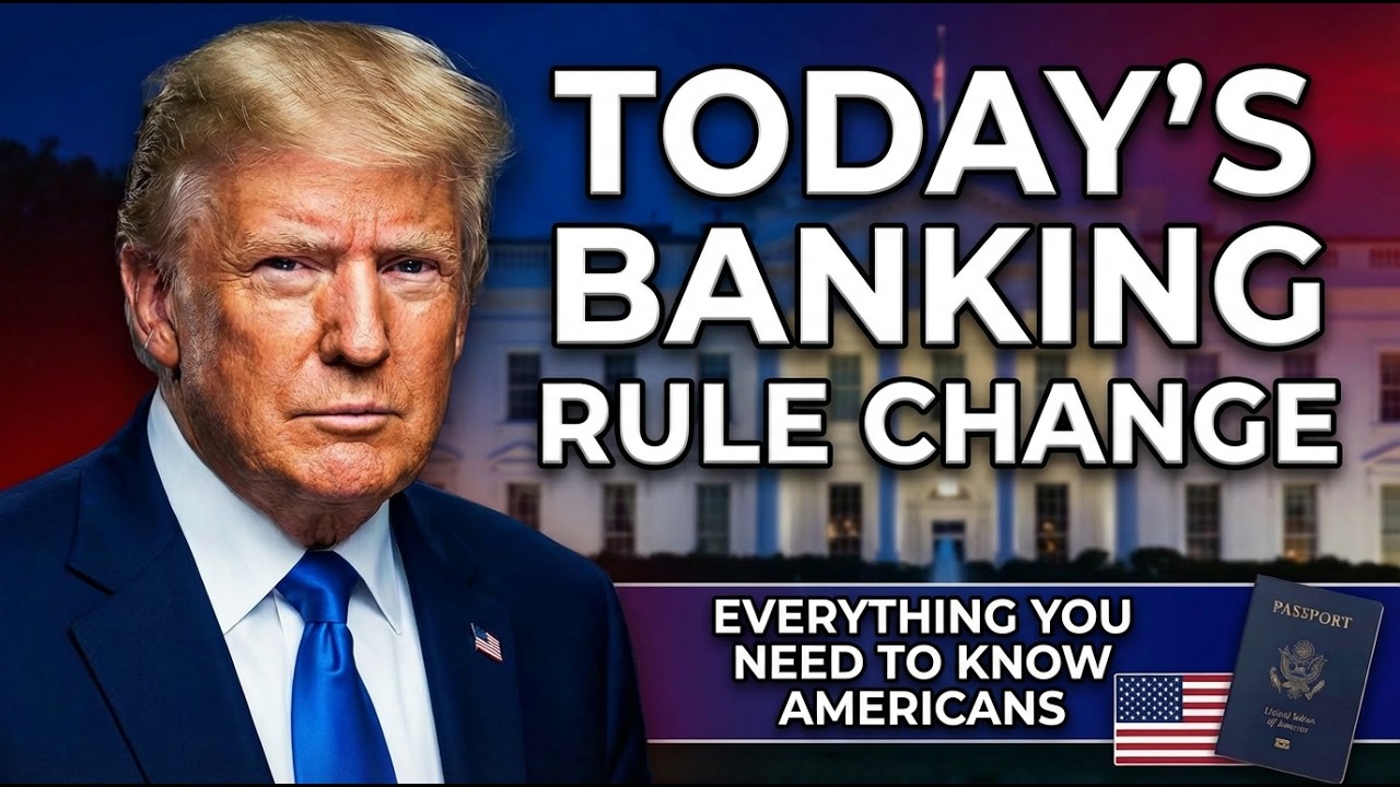 Today’s Banking Rule Change – Everything You Need to Know Americans