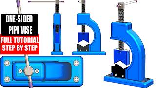 -Project 45 | ONE -SIDED PIPE VISE  | Complete Project Tutorial Video #solidworks #tutorial #drawing