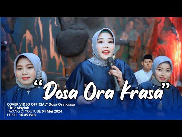 DOSA ORA KRASA |  TITIK NUR AISYAH | OFFICIAL MUSIC VIDEO #rebanawalisongo class=