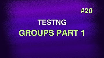 #20 - TestNG Annotation Attribute - groups Part 1 || TestNG Tutorials || Swaroop Nadella