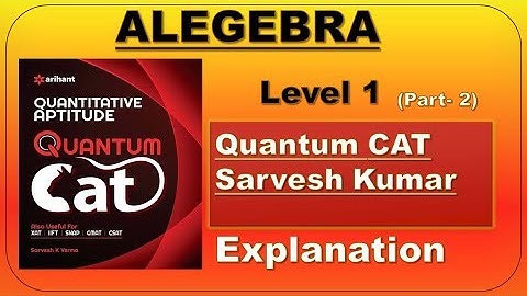 Quantum cat by Sarvesh Verma Algebra Level 1 Part 2