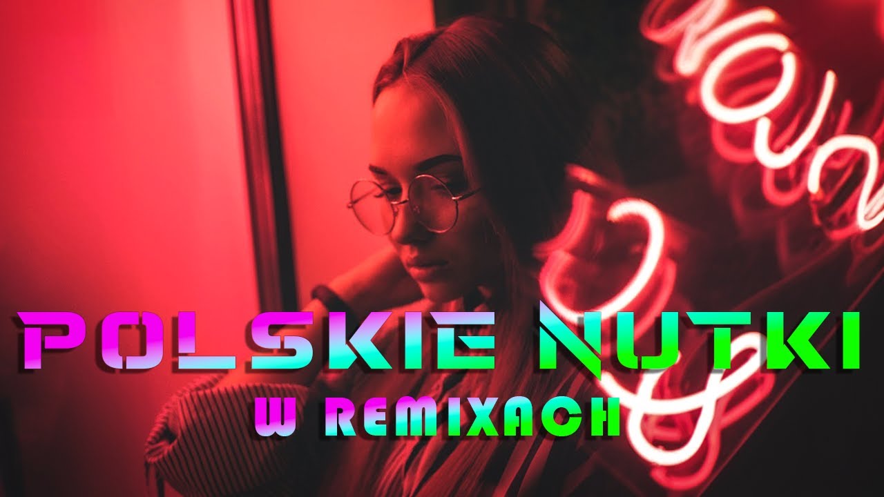 STARE NUTKI W REMIXACH VOL.95 🔥 NAJLEPSZA MUZYKA KLUBOWA 2024 ❌ REMIXY RADIOWYCH HITÓW