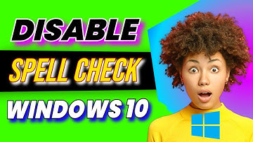 How to Disable Spell Check in Windows 10