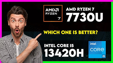 AMD Ryzen 7 7730U vs Intel Core i5 13420H Comparison