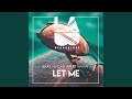 Let Me Feat Mert Hakan Let Me Feat Mert Hakan