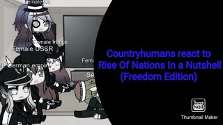 Countryhumans react to Rise of Nations In a nutshell (Freedom Edition)
